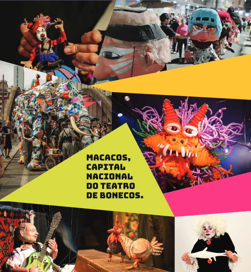 Macacos, capital nacional do teatro de bonecos.